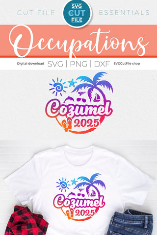 2025 Cozumel svg - Cozumel Mexico Vacation or Trip Design SVG SVG Cut File 