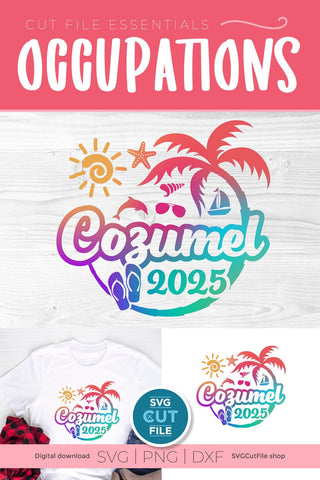 2025 Cozumel svg - Cozumel Mexico Vacation or Trip Design SVG SVG Cut File 