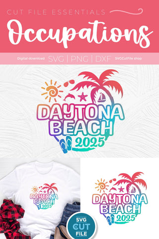 2025 Daytona Beach svg - Daytona Beach Florida Vacation or Trip Design SVG SVG Cut File 