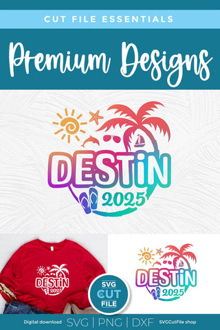2025 Destin Florida svg - Destin FL Vacation or Trip Design SVG SVG Cut File 