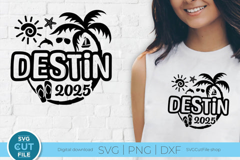 2025 Destin Florida svg - Destin FL Vacation or Trip Design SVG SVG Cut File 
