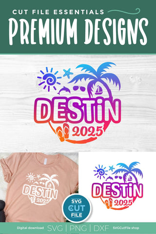2025 Destin Florida svg - Destin FL Vacation or Trip Design SVG SVG Cut File 