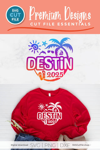 2025 Destin Florida svg - Destin FL Vacation or Trip Design SVG SVG Cut File 