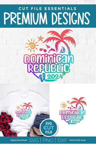 2025 Dominican Republic svg - DR Vacation or Trip Design SVG SVG Cut File 