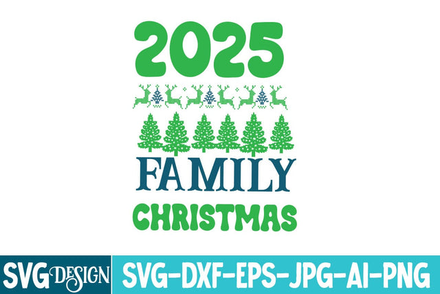 2025 Family Christmas SVG Design ,2025 Family Christmas Sublimation Design,,Christmas SVG Design, Christmas SVG Bundle,Farmhouse Christmas SVG,Funny Christmas SVG Design SVG BlackCatsMedia 