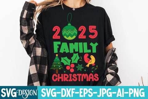 2025 Family Christmas SVG Design,2025 Family Christmas PNG,Christmas SVG Design,Christmas t-Shirt Design SVG BlackCatsMedia 