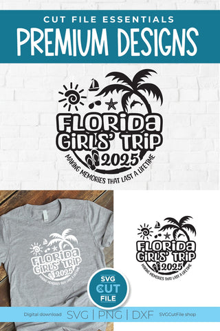 2025 Florida Girls' Trip svg - Great for a Florida Vacation SVG SVG Cut File 