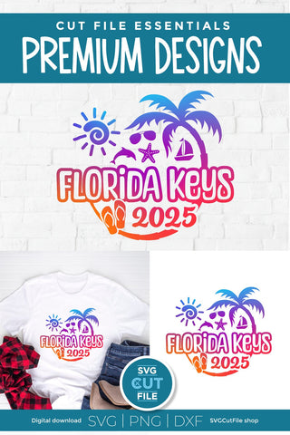 2025 Florida Keys svg - 2025 Florida Vacation or Trip SVG SVG Cut File 