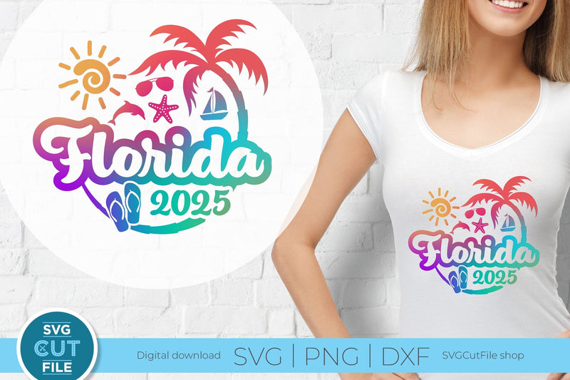 2025 Florida svg - Great for a Florida Vacation or Trip SVG SVG Cut File 