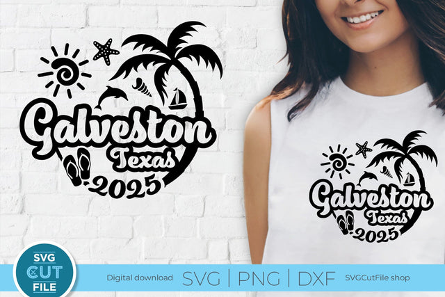 2025 Galveston Texas svg - Galveston TX Vacation or Trip Design SVG SVG Cut File 
