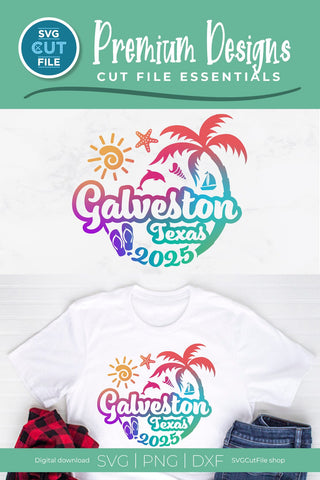 2025 Galveston Texas svg - Galveston TX Vacation or Trip Design SVG SVG Cut File 