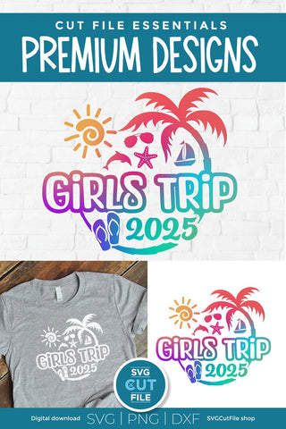 2025 Girls Trip svg - Girls Cruise Vacation Design SVG SVG Cut File 