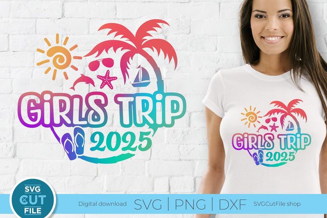 2025 Girls Trip svg - Girls Cruise Vacation Design SVG SVG Cut File 
