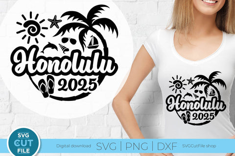 2025 Honolulu Hawaii svg - Honolulu Hawaii Vacation or Trip Design SVG SVG Cut File 