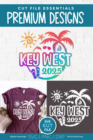 2025 Key West svg - Key West Florida Vacation or Trip SVG SVG Cut File 