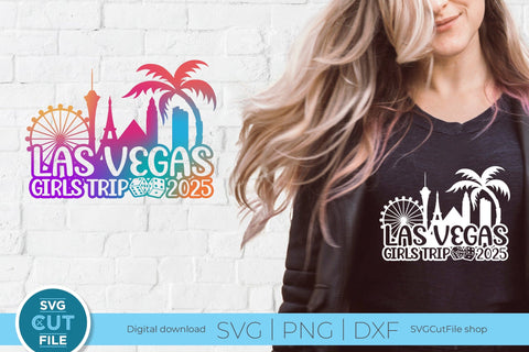 2025 Las Vegas Girls Trip svg Great for a Birthday Weekend Vacation SVG SVG Cut File 