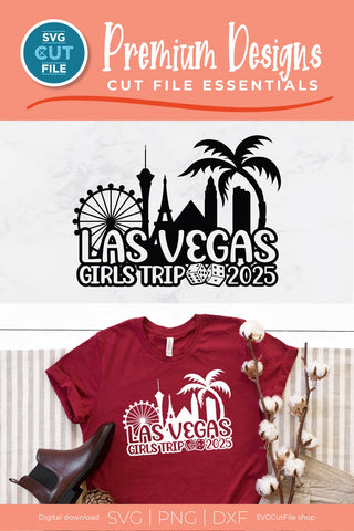 2025 Las Vegas Girls Trip svg Great for a Birthday Weekend Vacation SVG SVG Cut File 