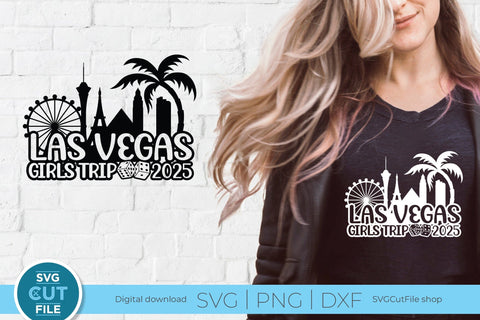 2025 Las Vegas Girls Trip svg Great for a Birthday Weekend Vacation SVG SVG Cut File 