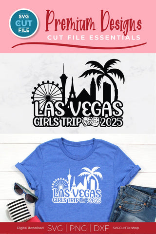 2025 Las Vegas Girls Trip svg Great for a Birthday Weekend Vacation SVG SVG Cut File 