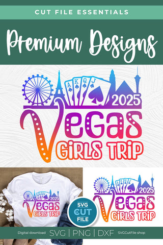 2025 Las Vegas Girls Trip svg Great for a Birthday Weekend Vacation SVG SVG Cut File 
