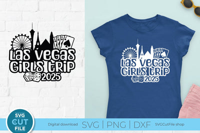 2025 Las Vegas Girls Trip svg Great for a Birthday Weekend Vacation SVG SVG Cut File 