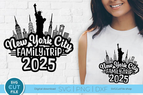 2025 New York City Family Trip svg Great for a Birthday Weekend Vacation SVG SVG Cut File 