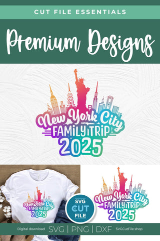 2025 New York City Family Trip svg Great for a Birthday Weekend Vacation SVG SVG Cut File 