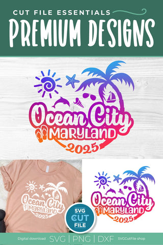 2025 Ocean City svg - Ocean City Maryland Vacation or Trip Design SVG SVG Cut File 