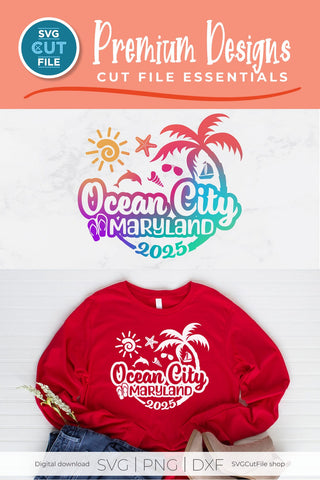 2025 Ocean City svg - Ocean City Maryland Vacation or Trip Design SVG SVG Cut File 