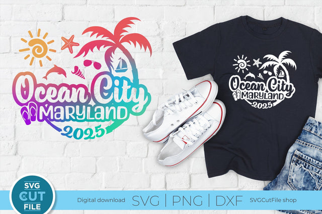2025 Ocean City svg - Ocean City Maryland Vacation or Trip Design SVG SVG Cut File 