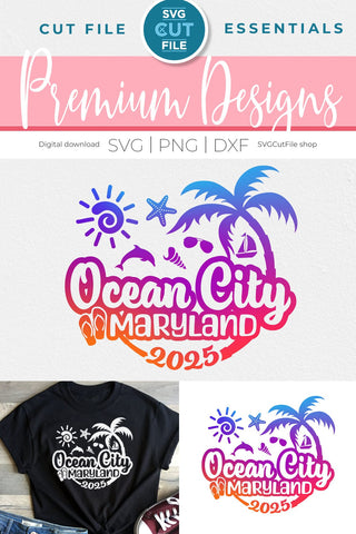 2025 Ocean City svg - Ocean City Maryland Vacation or Trip Design SVG SVG Cut File 