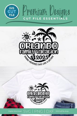 2025 Orlando Family Vacation svg - Orlando FL Vacation or Trip Design SVG SVG Cut File 