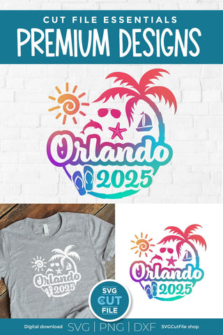2025 Orlando Florida svg - Orlando FL Vacation or Trip Design SVG SVG Cut File 