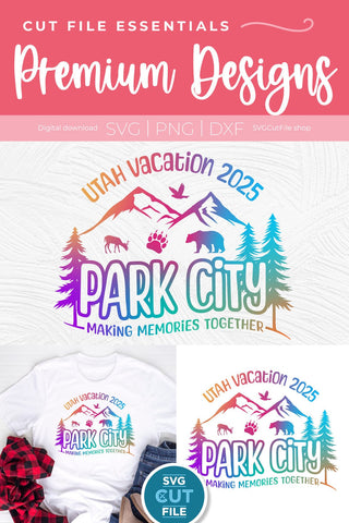 2025 Park City Utah Family Trip svg - Utah SVG vacation or Trip Design SVG SVG Cut File 