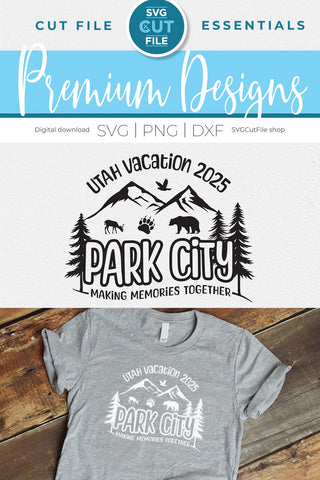 2025 Park City Utah Family Trip svg - Utah SVG vacation or Trip Design SVG SVG Cut File 
