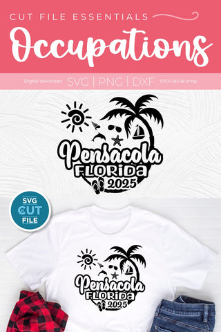 2025 Pensacola Florida svg - Pensacola FL Vacation or Trip Design SVG SVG Cut File 