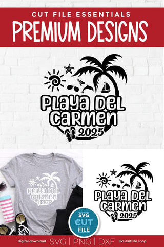 2025 Playa Del Carmen svg - Playa Del Carmen Mexico Vacation or Trip Design SVG SVG Cut File 