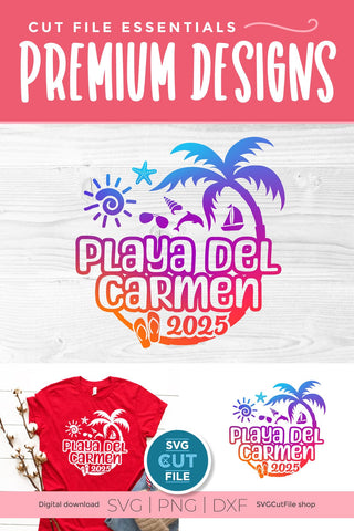 2025 Playa Del Carmen svg - Playa Del Carmen Mexico Vacation or Trip Design SVG SVG Cut File 