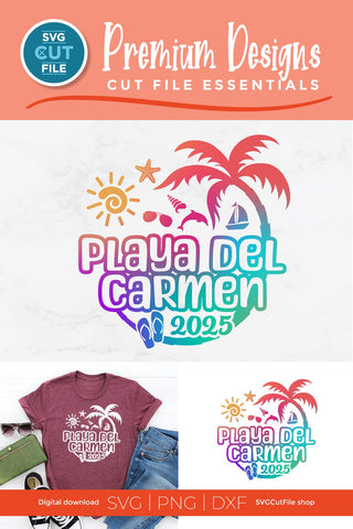 2025 Playa Del Carmen svg - Playa Del Carmen Mexico Vacation or Trip Design SVG SVG Cut File 