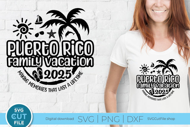 2025 Puerto Rico Family Vacation svg - Puerto Rico Vacation or Trip Design SVG SVG Cut File 
