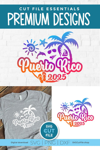 2025 Puerto Rico svg - Puerto Rico Vacation or Trip Design SVG SVG Cut File 