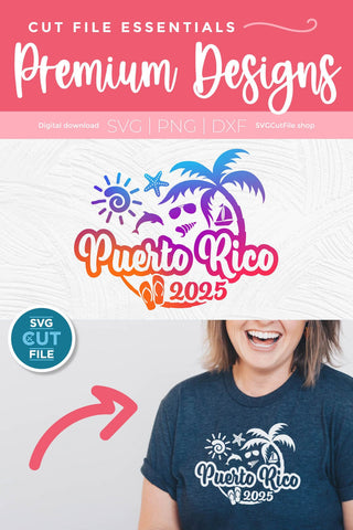 2025 Puerto Rico svg - Puerto Rico Vacation or Trip Design SVG SVG Cut File 