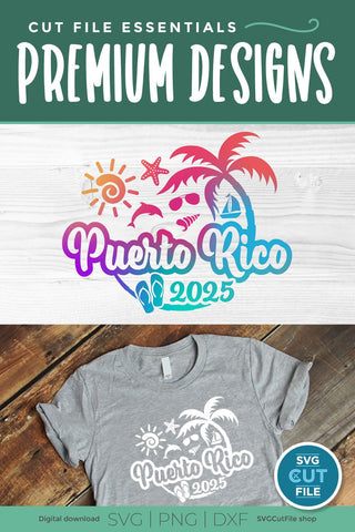 2025 Puerto Rico svg - Puerto Rico Vacation or Trip Design SVG SVG Cut File 