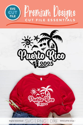 2025 Puerto Rico svg - Puerto Rico Vacation or Trip Design SVG SVG Cut File 