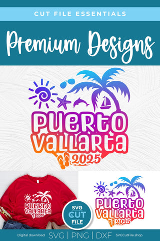 2025 Puerto Vallarta SVG - Puerto Vallarta Mexico Vacation or Trip Design SVG SVG Cut File 