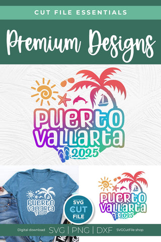 2025 Puerto Vallarta SVG - Puerto Vallarta Mexico Vacation or Trip Design SVG SVG Cut File 