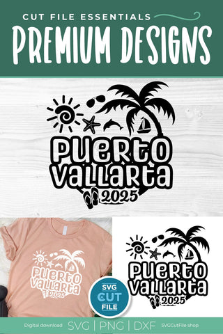 2025 Puerto Vallarta SVG - Puerto Vallarta Mexico Vacation or Trip Design SVG SVG Cut File 