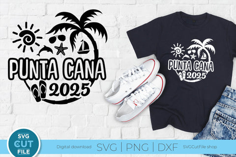 2025 Punta Cana svg - Punta Cana Vacation or Trip Design SVG SVG Cut File 