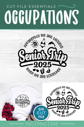 2025 Senior Trip svg - Graduation Cruise Vacation Design Apparently We Are Trouble When we are Together SVG SVG Cut File 