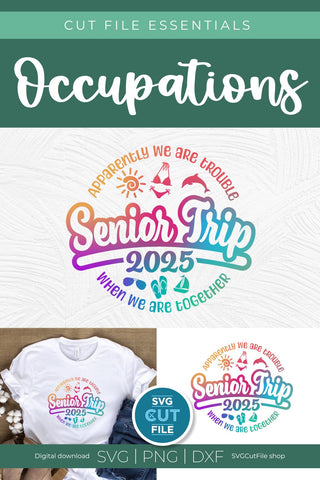 2025 Senior Trip svg - Graduation Cruise Vacation Design Apparently We Are Trouble When we are Together SVG SVG Cut File 